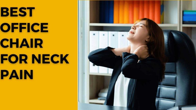 best office chair for neck pain