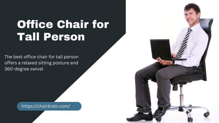 best office chair for tall person